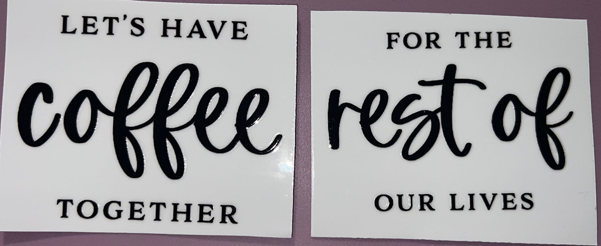 Coffee themed **Uv dtf stickers - Customizing the Chaos