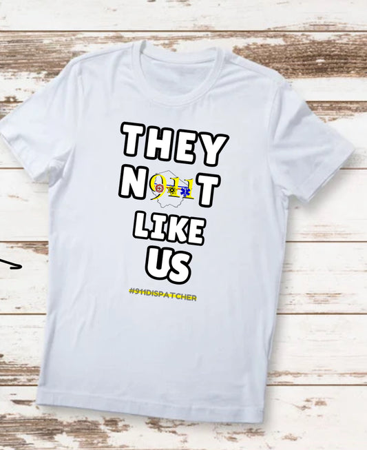 Dispatch  T-shirts "Fort Bend They Not Like Us"