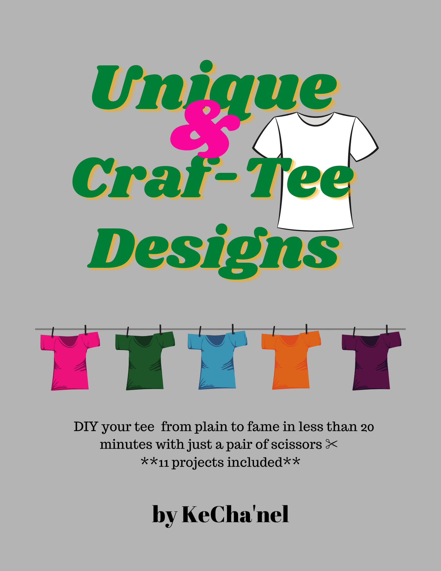 Unique & Craf-Tee Designs ebook - Customizing the Chaos 